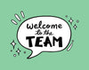 Welcome To Team